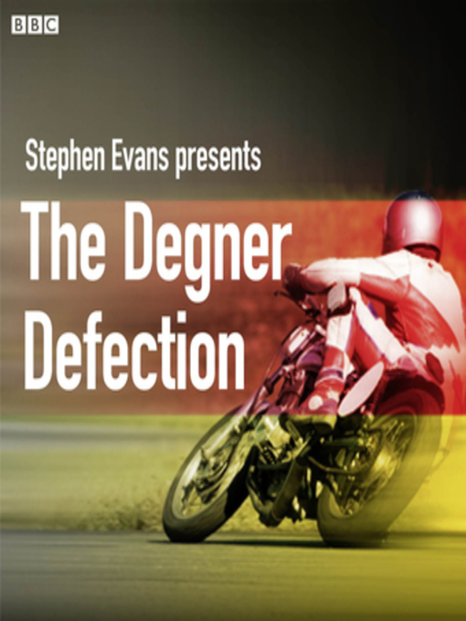 Title details for The Degner Defection by Stephen Evans - Available